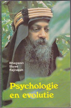 Bhagwan Shree Rajneesh: Psychologie en evolutie