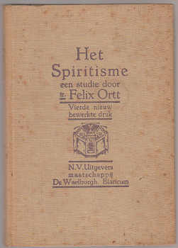 Felix Ortt: Het Spiritisme - 0