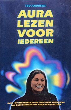 Ted Andrews  -  Aura Lezen Voor Iedereen