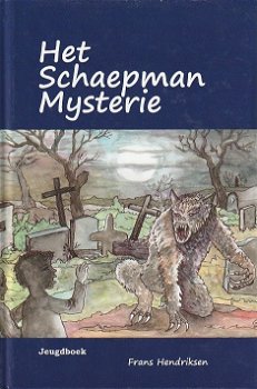HET SCHAEPMAN MYSTERIE - Frans Hendriksen - 0