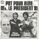 Lejeune & Green – Pot Pour Rire Mr. Le President 81 - 0 - Thumbnail