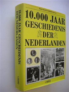 Klaas Jansma, Meindert Schroor - 10.000 Jaar Geschiedenis Der Nederlanden (Hardcover/Gebonden)