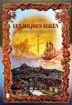 EEN MILJOEN ZEILEN, DE GRAN TERRE SAGA deel 2 - Tais Teng - 0