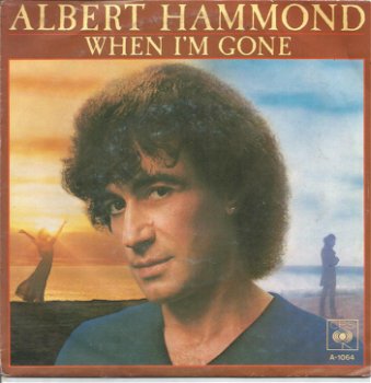 Albert Hammond – When I'm Gone - 0