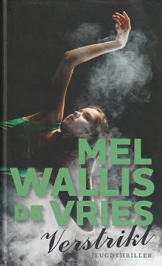 VERSTRIKT - Mel Wallis de Vries