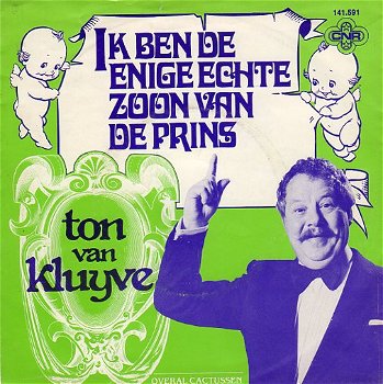 Ton van Kluyve – Ik Ben De Enige Echte Zoon Van De Prins (1979) - 0