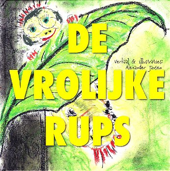 DE VROLIJKE RUPS - Alexander Jansen - 0