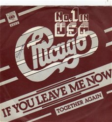 Chicago  – If You Leave Me Now (1976)