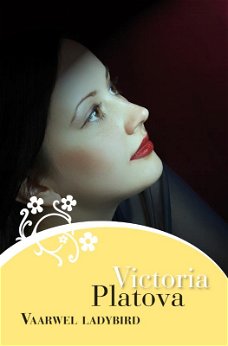 Victoria  Platova  -  Vaarwel Ladybird