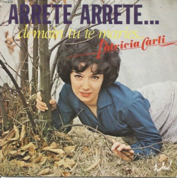 Patricia Carli – Arrête Arrête... Demain Tu Te Maries (RE 1978) - 0