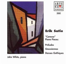 John White  -  Erik Satie  ‎– "Caresse" - Piano Pieces  (CD)