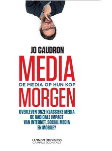 Media morgen, de media op zijn kop, Jo Caudron