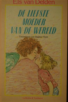 Els van Delden: De liefste moeder van de wereld - 0