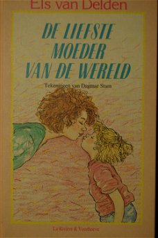 Els van Delden: De liefste moeder van de wereld