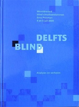 Delfts Blind - Wereldrecord Blind Simultaandammen 2008 - Erno Prosman - 0