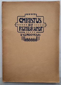 Christus bij Rembrandt 1925 C.E. Hooijkaas - 7