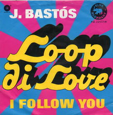 J. Bastós – Loop Di Love (1971)