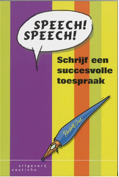 Speech ! Speech ! Schrijf Een succesvolle toespraak - 0