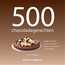 Lauren Floodgate  -  500 Chocoladegerechten  (Hardcover/Gebonden)