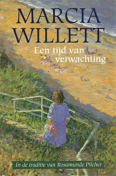 DE CHADWICK TRILOGIE - EEN TIJD VAN VERWACHTING/EEN VEILIG THUIS /MET OPEN ARMEN - Marcia Willett