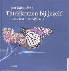 Jon Kabat-Zinn  -  Thuiskomen Bij Jezelf  (Hardcover/Gebonden)