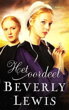 HET OORDEEL, DE ROOS-serie deel 2 - Beverly Lewis 