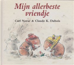 MIJN ALLERBESTE VRIENDJE - Carl Norac