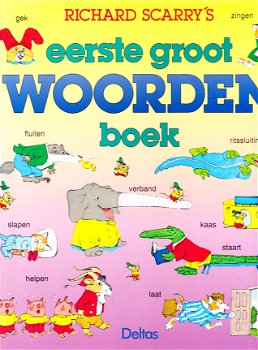 RICHARD SCARRY'S EERSTE GROOT WOORDENBOEK - Richard Scarry (2) - 0