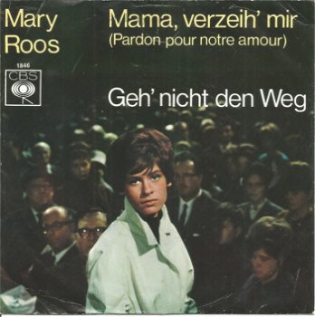 Mary Roos – Mama, Verzeih' Mir (1964) - 0