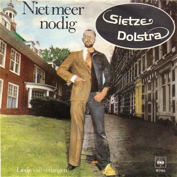 Sietze Dolstra – Ze Hebben Je Niet Meer Nodig (1979) - 0