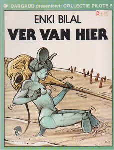 Enki Bilal Ver van hier collectie pilote 5