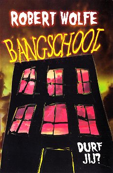 BANGSCHOOL - Robert Wolfe - 0