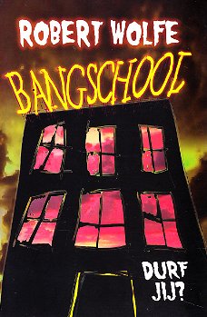 BANGSCHOOL - Robert Wolfe