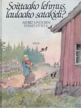 Astrid Lindgren: Soittaako lehmus laulaako satakieli? - 0