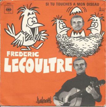 Frederic Lecoultre – Si Tu Touches A Mon Oiseau (1970) - 0