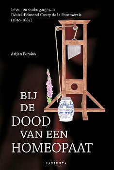 Arijan Porsius - Bij De Dood Van Een Homeopaat - 0