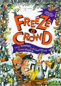 Paul Jennings - Freeze A Crowd (Hardcover/Gebonden) Engelstalig - 0