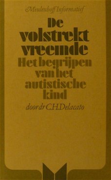 dr. C.H. Delacato - de Volstrekt vreemde, het begrijpen van het autistische kind 