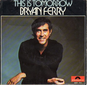Bryan Ferry ; This is tomorrow (1977) - 0