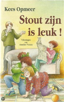 Kees Opmeer - Stout Zijn Is Leuk (Hardcover/Gebonden) Kinderjury - 0