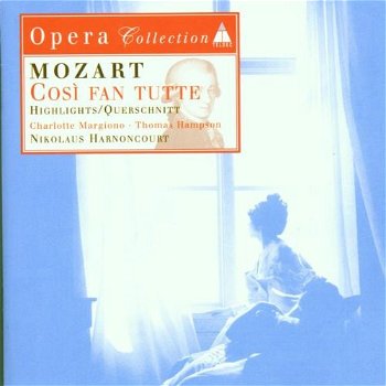 Nikolaus Harnoncourt – Mozart, Charlotte Margiono, Thomas Hampson – Così Fan Tutte - Highlights - 0