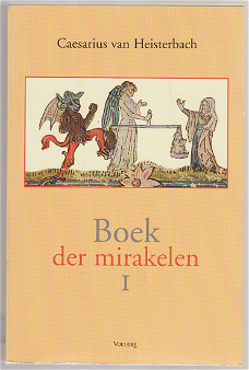 Caesarius van Heisterbach: Boek der Mirakelen ( 2dln, compleet)