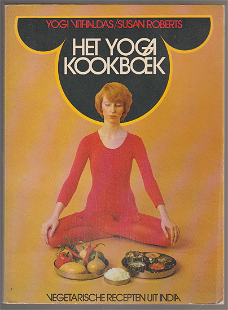 Yogi Vithaldas, S. Roberts: Het Yoga Kookboek