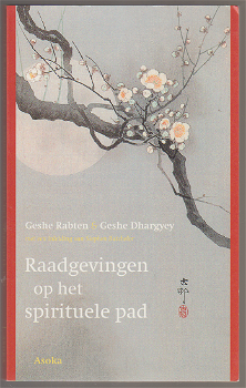Geshe Rabten, Geshe Dhargyey: Raadgevingen op het spirituele pad - 0