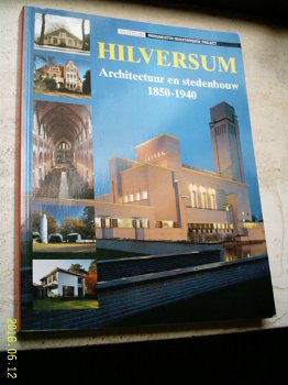 Architectuur en stedenbouw: Hilversum (1850-1940). - 0