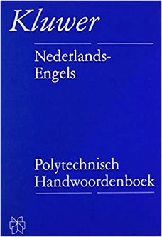 Schuurmans Stekhoven  -  Polytechnisch Handwoordenboek Nederlands - Engels Kluwer