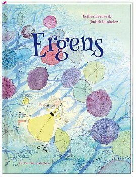 Judith Kunkeler - Ergens (Hardcover/Gebonden) Kinderjury - 0