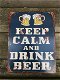 Bordje met de tekst KEEP CALM AND DRINK BEER - 4 - Thumbnail