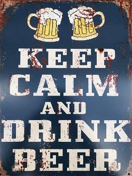 Bordje met de tekst KEEP CALM AND DRINK BEER - 5