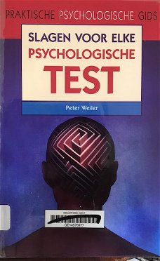 Slagen voor elke psychologische test, Peter Weiler